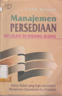 Image of MANAJEMEN PERSEDIAAN : APLIKASI DIBIDANG BISNIS