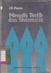 MENULIS TERTIB DAN SISTEMATIK