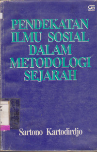 PENDEKATAN ILMU SOSIAL DALAM METODOLOGI SEJARAH