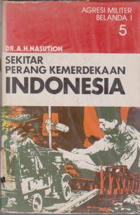 SEKITAR PERANG KEMERDEKAAN INDONESIA AGRESI MILITER BELANDA 5