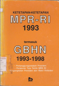 Image of KETETAPAN -KETETAPAN MPR-RI 1993 TERMASUK GBHN 1993-1998 : PERTANGGUNGJAWABAN PRESIDEN PERATURAN TATA TERTIB MPR RI PENGANGKATAN PRESIDEN DAN WAKIL PRESIDEN