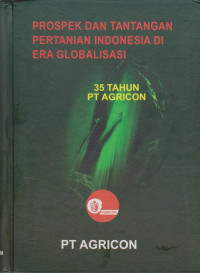 PROSPEK DAN TANTANGAN PERTANIAN INDONESIA DI ERA GLOBALISASI