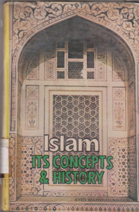 ISLAM ITS CONCEPTS & HISTORY