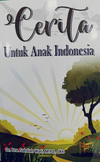 Cerita : Untuk Anak Indonesia