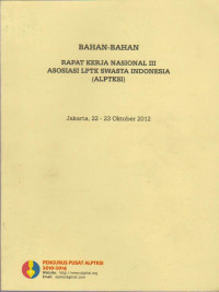 Image of BAHAN-BAHAN RAPAT KERJA NASIONAL III ASOSIASI LPTK SWASTA INDONESIA (ALPTKSI)