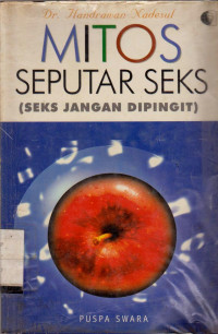 Image of MITOS SEPUTAR SEKS : SEKS JANGAN DIPINGIT