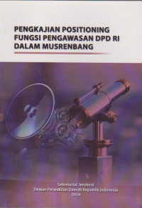 PENGKAJIAN POSITIONING FUNGSI PENGAWASAN DPD RI DALAM MUSRENBANG