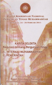 RAPAT KOORDINASI NASIONAL PERGURUAN TINGGI MUHAMMADIYAH BENGKULU, 24-26 FEBRUARI 2011 : KAPITA SELEKTA REGULASI TENTANG PERGURUAN TINGGI INTERNAL MUHAMMADIYAH, PEMERINTAH