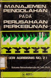 MANAJEMEN PENGOLAHAN PADA PERUSAHAAN PERKEBUNAN