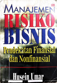 Manajemen Risiko Bisnis: Pendekatan Finansial dan Nonfinansial