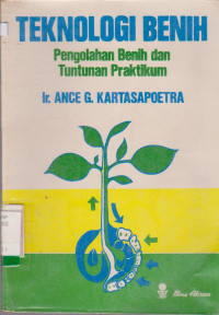 TEKNOLOGI BENIH PENGOLAHAN BENIH DAN TUNTUNAN PRAKTIKUM