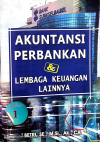 Akuntansi Perbankan & Lembaga Keuangan Lainnya Edisi 1