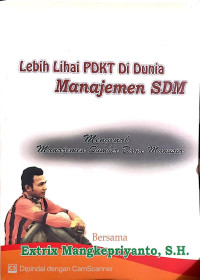 Lebih Lihai PDKT Di Dunia Manajemen SDM: Mengenal Manajemen Sumber Daya Manusia