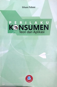 Perilaku Konsumen: Teori Dan Aplikasi