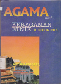 AGAMA  DALAM KERAGAMAN ETNIK DI INDONESIA