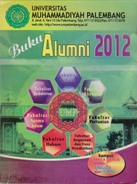 BUKU ALUMNI 2012 UNIVERSITAS MUHAMMADIYAH PALEMBANG