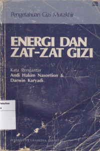 Image of Pengetahuan gizi mutakhir: nergi dan zat-zat gizi