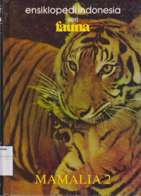 Image of Ensiklopedi Indonesia seri fauna: mamalia 2