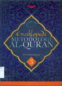 Image of Ensiklopedia metodologi al-qur'an: pendidikan
