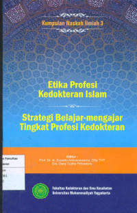 Etika profesi kedokteran islam: strategi belajar-mengajar tingkatv profesi kedokteran