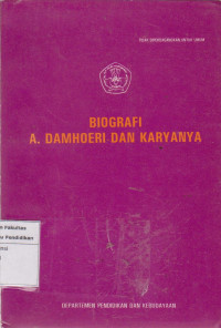 Image of Biografi A. Damhoeri dan karyanya