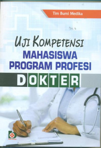 Uji kompetensi mahasiswa program profesi dokter