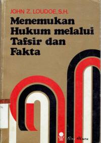 Image of Menemukan Hukum Melalui Tafsir dan Fakta