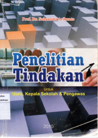 Image of Penelitian Tindakan untuk Guru Kepala Sekolah dan Pengawas