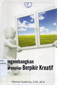 Image of Mengembangkan Keterampilan Berpikir Kreatif