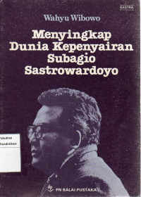 Image of Menyikapi dunia Kepenyairan subagio sastrowardoyo
