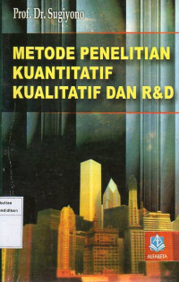 Image of Metode Penelitian Kuantitatif Kualitatif Dan R & D