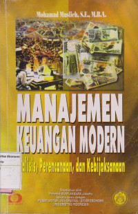 Manajemen keuangan modern: analisis, perencanaan, dan kebijaksanaan