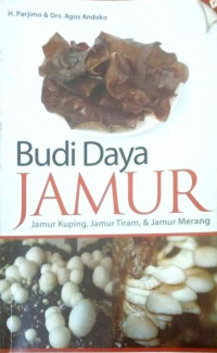 Image of Budidaya jamur (jamur kuping, jamur tiram dan jamur merang)