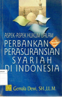 Image of Aspek-aspek hukum dalam perbankan & perasuransian syariah di Indonesia