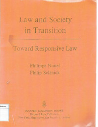 Law And Society In Transsition Toward Responsive Law