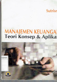 Image of Manajemen keuangan: teori, konsep & aplikasi