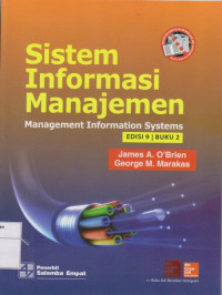 Sistem Informasi Manajemen = Manajement Information Systems Edisi 9 Buklu 2