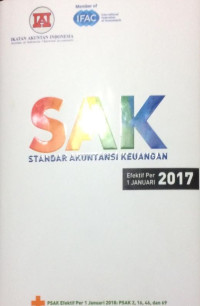 SAK= Standar Akuntansi Keuangan: Efektif Per 1 januari 2017