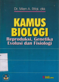 Kamus Biologi: refroduksi, Genetika Evolusi dan Fisiologi