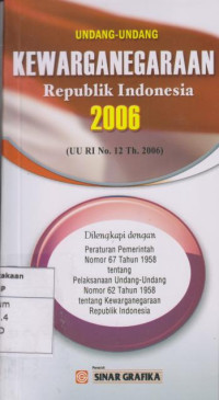 Undang-undang Kewarganegaraan Republik Indonesia 2006: UU RI No. 12 Th. 2006