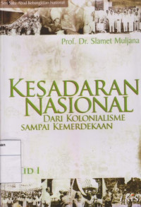 Kesadaran Nasional: Dari Kolonialisme Sampai Kemerdekaan Jilid I