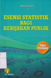 Esensi Statistik bagi Kebijakan Publik Edisi Perdana