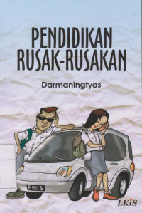 Pendidikan Rusak-rusakan