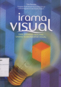 Irama Visual: dari Toekang Reklame Sampai Komunikator Visual