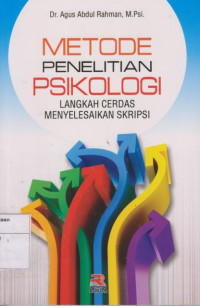 Metode Penelitian Psikologi: Langkah Cerdas Menyelesaikan Skripsi