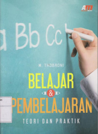 Belajar & Pembelajaran: Teori dan Praktik