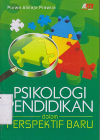 Psikologi Pendidikan Dalam Perspektif Baru