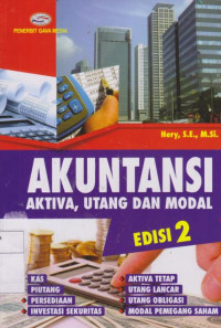 Akuntansi: Aktiva, Utang Dan Modal Edisi 2