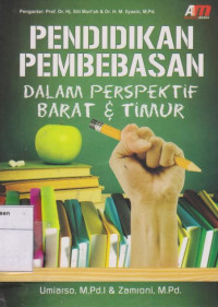 Pendidikan Pembebasan: Dalam Perspektif Barat & Timur