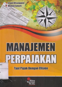 Manajemen Perpajakan: Taat Pajak Dengan Efisien